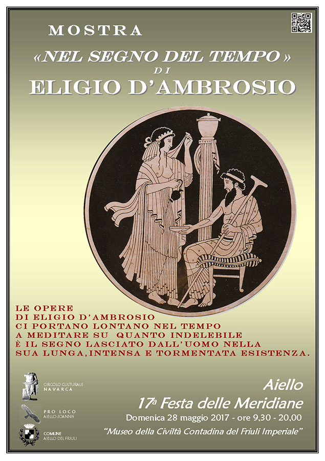 Iniziativa del 28 maggio 2017: mostra artistica di Eligio D'Ambrosio nel contesto della Festa delle Meridiane 2017 ad Aiello del Friuli