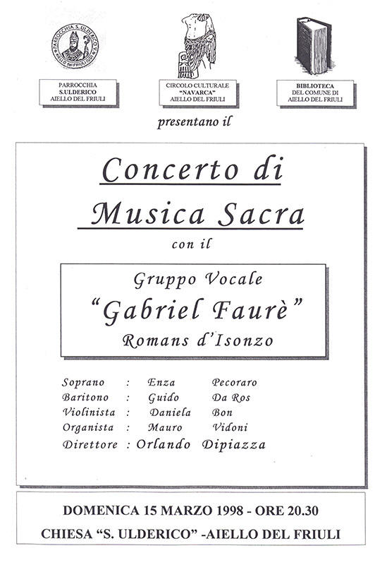 Iniziativa del 15 marzo 1998: Concerto di musica sacra con il gruppo "Gabriel Faur" di Romans d'Isonzo