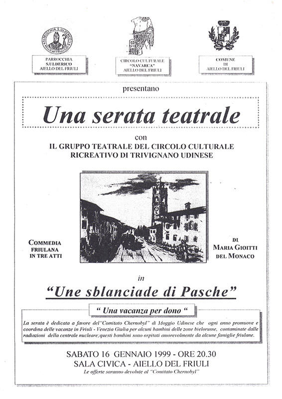 Iniziativa del 16 gennaio 1999: Teatro "Una sbalcade di Pasche" con il gruppo teatrale di Trivignano Udinese