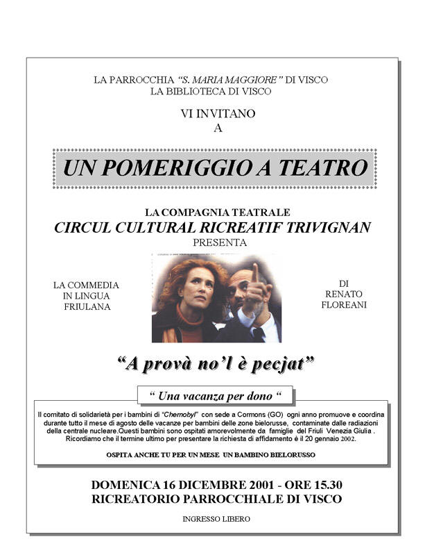 Iniziativa del 16 dicembre 2001: Teatro "A prov no'l  pecjat" con la compagnia teatrale di Trivignano