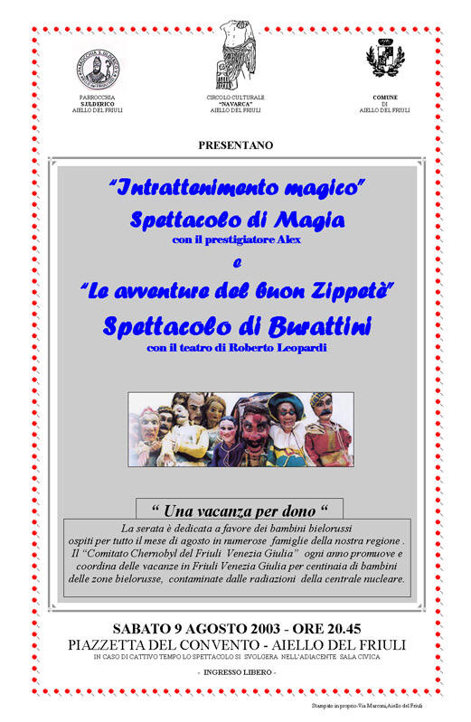 Iniziativa del 9 agosto 2003: Spettacolo di magia e di burattini con il prestigiatore Alex e spettacolo di burattini con il teatro "Roberto Leopardi"