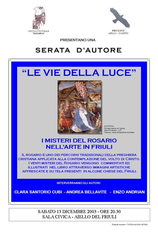 Iniziativa del 13 dicembre 2003: I misteri del rosario nell'arte in Friuli: "Le vie della Luce"