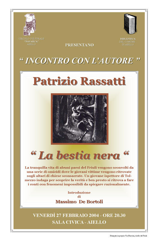 Iniziativa del 27 febbraio 2004: Presentazione del libro "La Bestia Nera" con l'autore Patrizio Rassatti