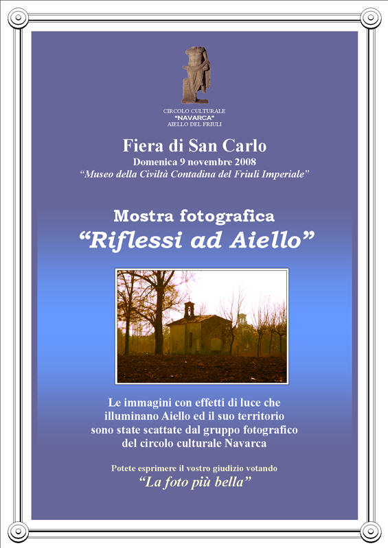 Iniziativa del 9 novembre 2008: Mostra fotografica dal titolo "Riflessi ad Aiello" nel contesto della fiera di San Carlo