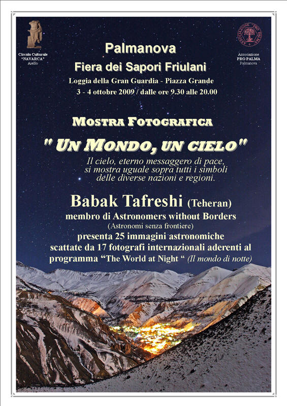 Iniziativa del 3-4 ottobre 2009: Mostra fotografica "Un mondo, un cielo" di Babak Tafreshi nel contesto della fiera dei Sapori friulani di Palmanova