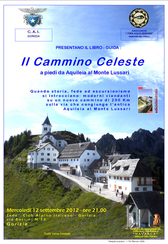 Iniziativa del 12 febbraio 2012: Presentazione del libro-guida "Il Cammino Celeste" nella sede CAI di Gorizia