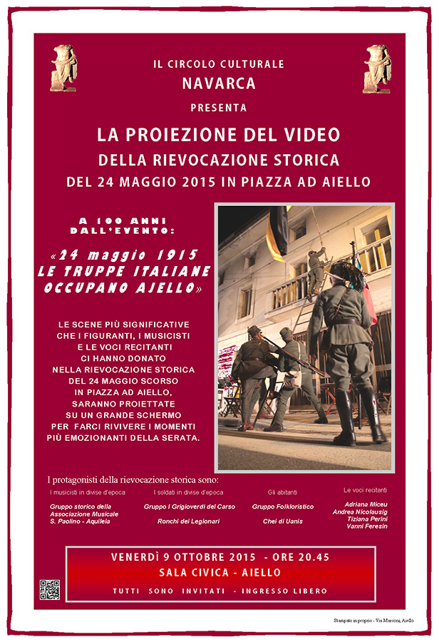 Iniziativa del 9 ottobre 2015: proiezione della rievocazione storica "24 maggio 1915 - Le truppe italiane occupano Aiello"