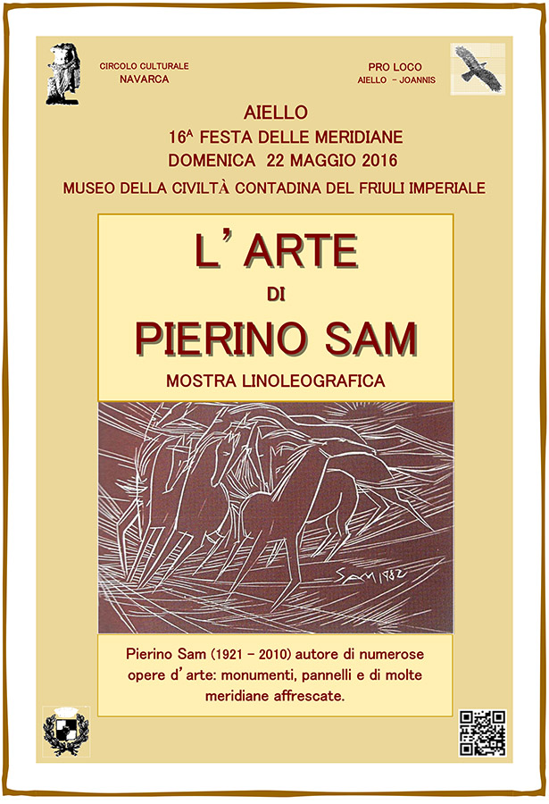 Mostra artistica linoleografica di Pierino Sam nel contesto della Festa delle Meridiane 2016 ad Aiello del Friuli