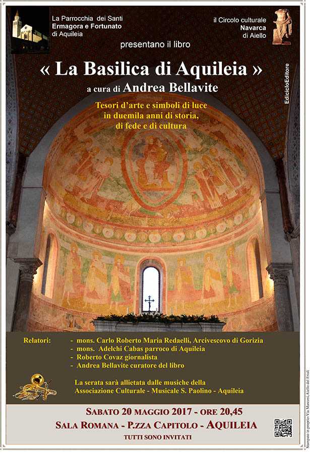 Iniziativa del 20 maggio 2017: presentazione del libro "La basilica di Aquileia" di Andrea Bellavite
