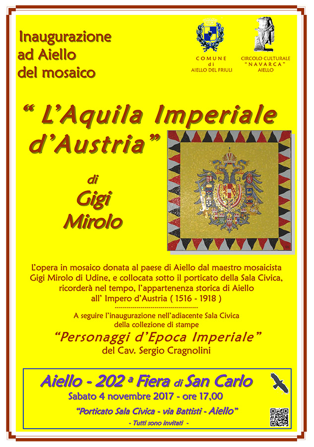 Iniziativa del 4 novembre 2017: inaugurazione del mosaico "L'Aquila Imperiale d'Austria" di Gigi Mirolo nel contesto della 202 Fiera di San Carlo