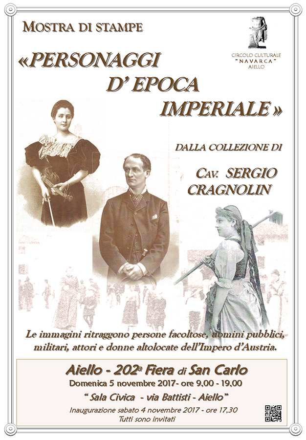 Iniziativa del 5 novembre 2017: mostra di stampe "Personaggi d'epoca imperiale" dalla collezione del Cav. Sergio Cragnolin, nel contesto della 202 Fiera di San Carlo