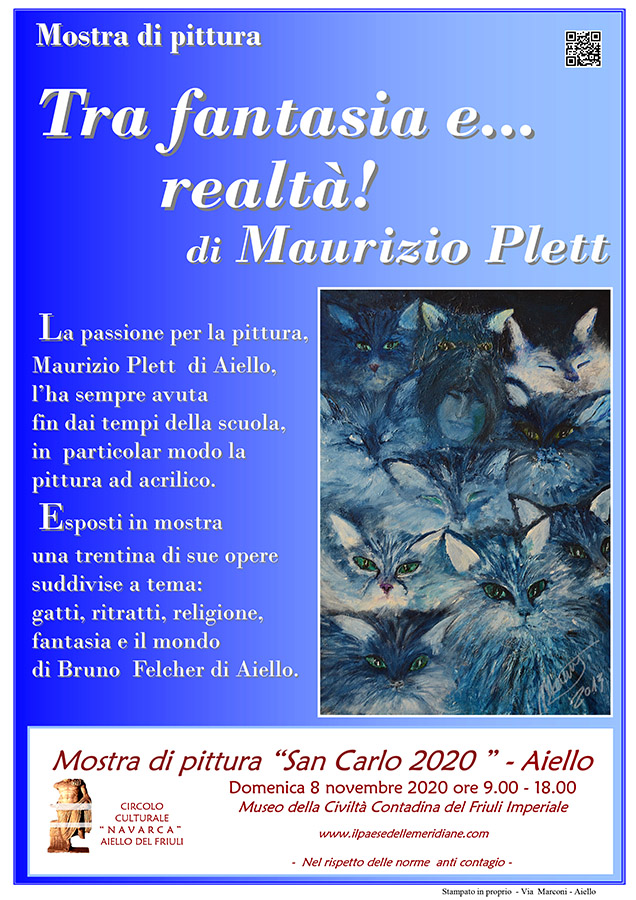 Iniziativa dell'8 novembre 2020: mostra di pittura "Tra fantasia e... realt!" di Maurizio Plett nel contesto della 205a Fiera di San Carlo ad Aiello