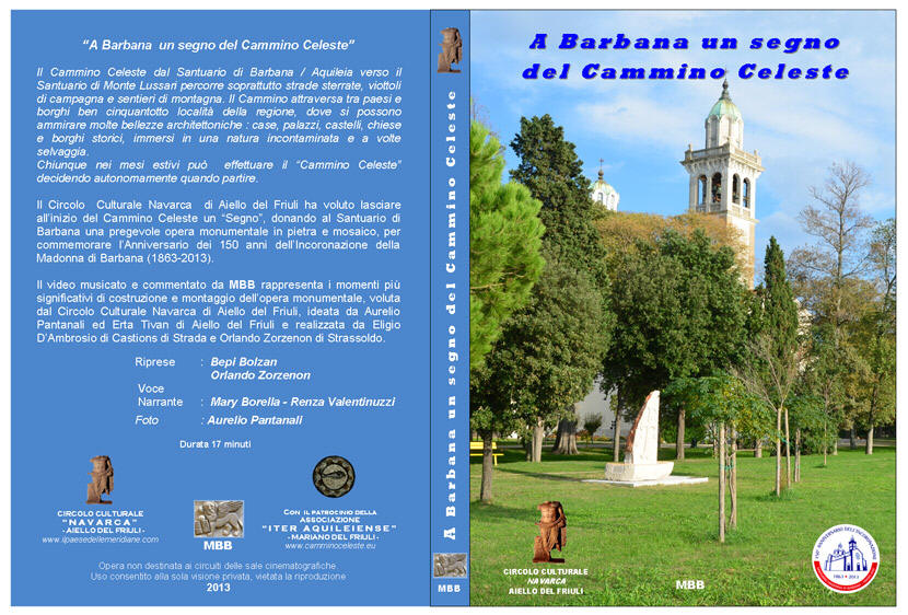 Opere del Circolo Navarca: copertina del DVD "Monumento dei pellegrini del Cammino Celeste a Barbana"