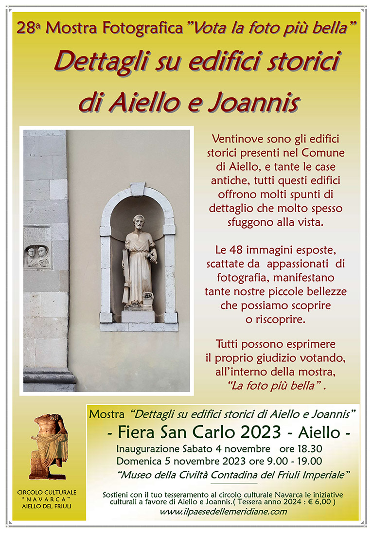 Iniziativa del 4-5 novembre 2023: mostra fotografica "Dettagli su edifici storici di Aello e Joannis" nel contesto della Fiera di San Carlo 2023